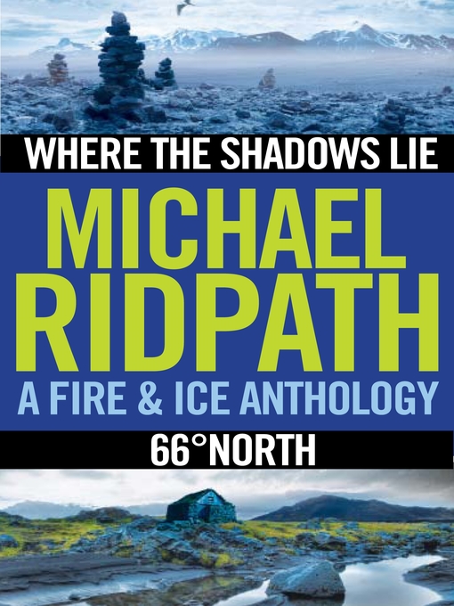 Title details for Fire and Ice Anthology by Michael Ridpath - Available